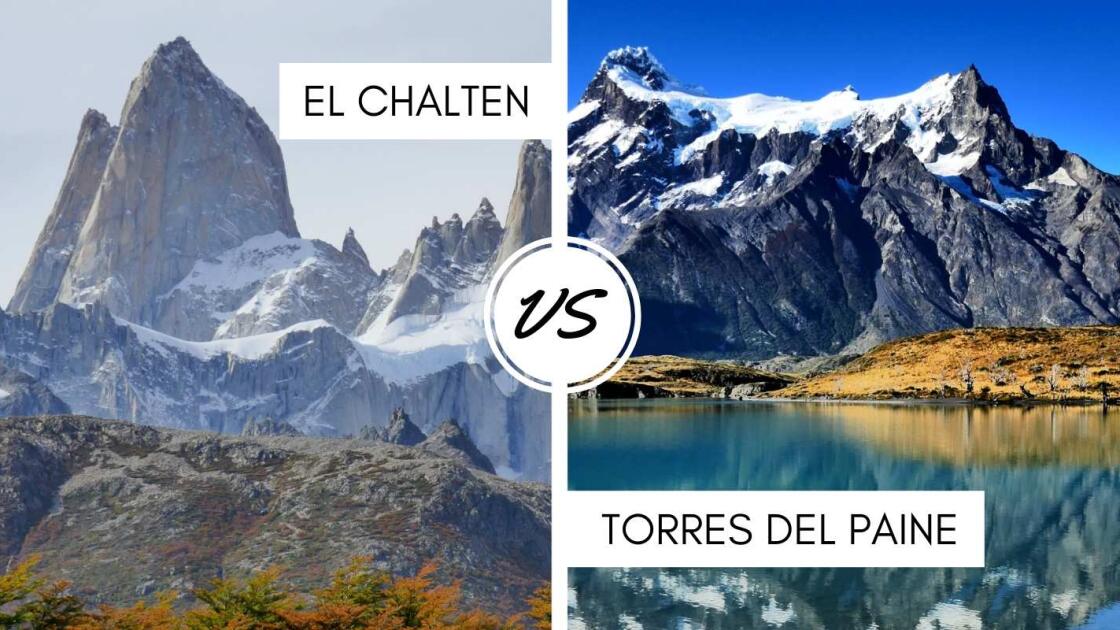 El Chalten vs Torres del Paine, which one to choose?