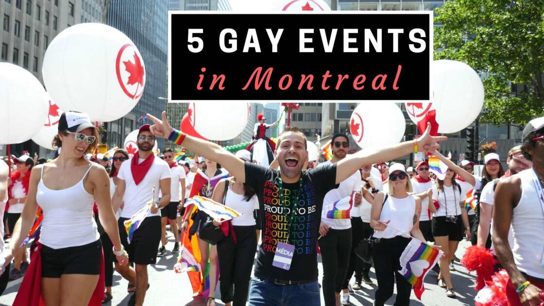 5 awesome gay events not to miss in Montreal, Canada