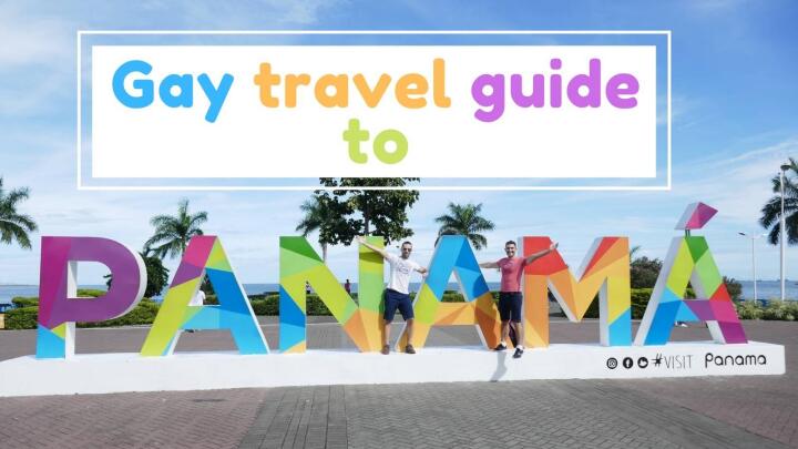 Gay guide to Panama by Nomadic Boys for LGBTQ travellers