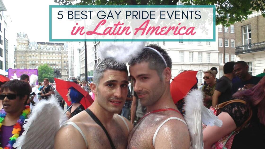 5 Gay Prides in Latin America you don’t want to miss!