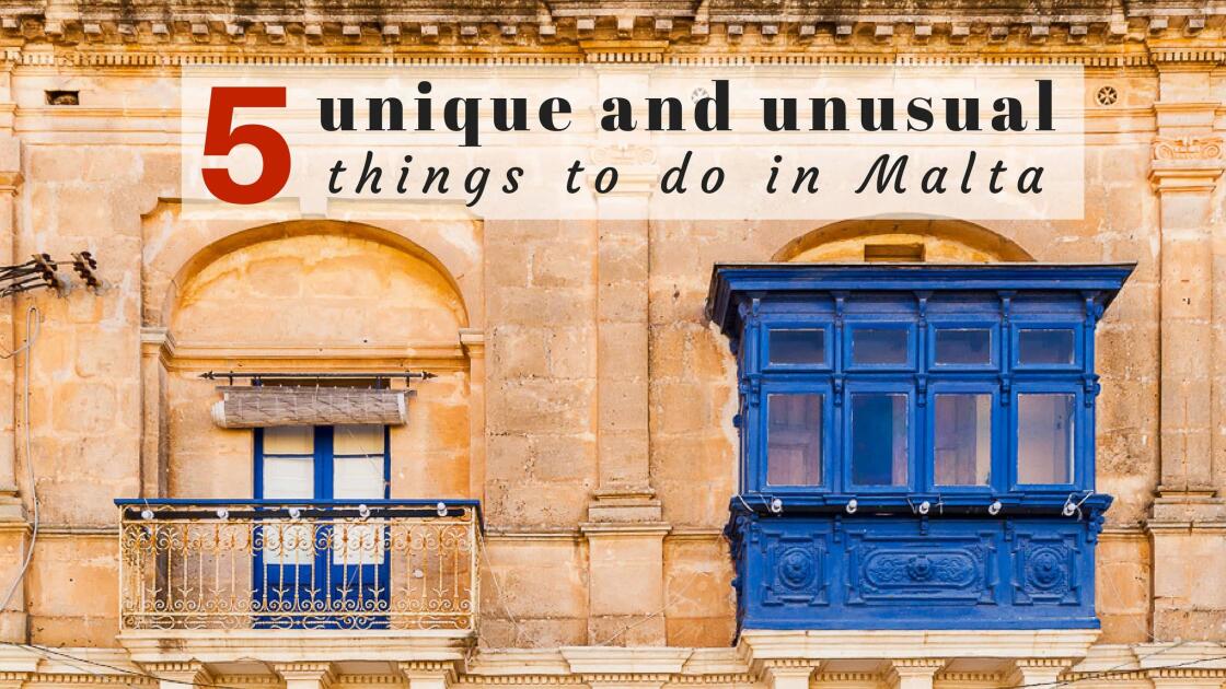 5 unusual and unique things to do in Malta