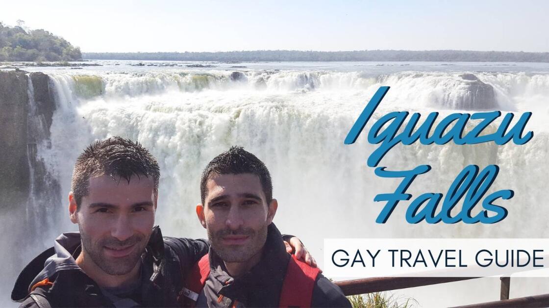 Gay travel Guide to Iguazu Falls (Argentinian and Brazilian sides)