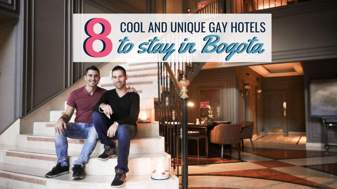 8 cool and unique gay hotels to stay in Bogota