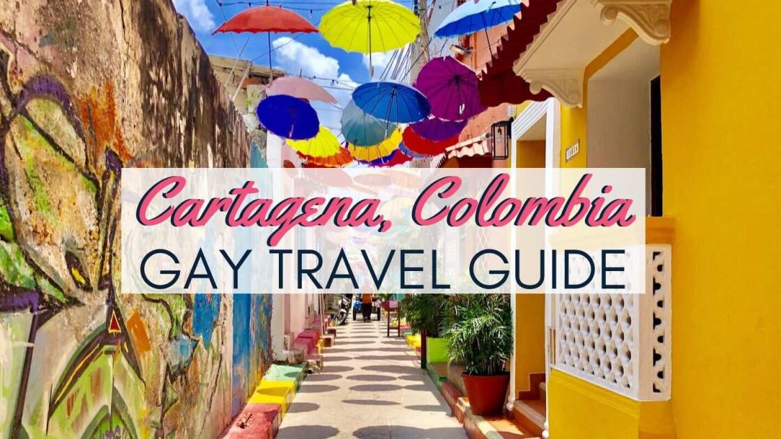 Gay Cartagena: travel guide to the best gay hotels, bars, clubs & more