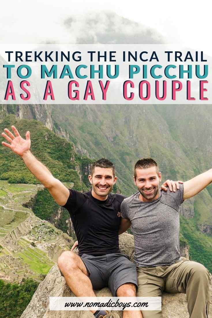 Find out what it's like to trek the Inca Trail to Machu Picchu as a gay couple!