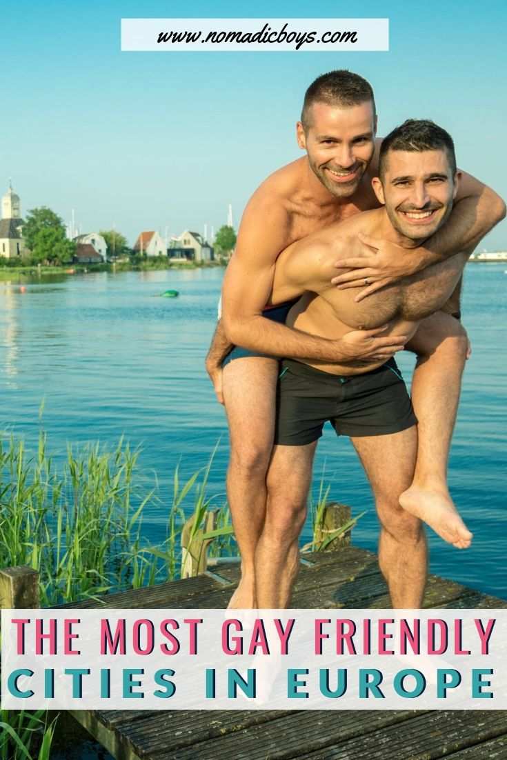 These are the most gay friendly cities in Europe that gay travellers will love