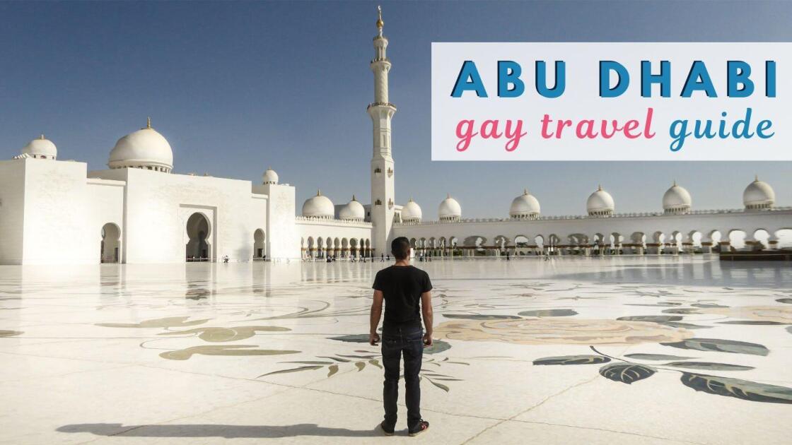 Gay Abu Dhabi: our travel guide with safety tips, bars, clubs & hotels